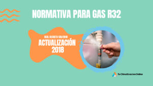 normativa para gas r32 actualización de 2018