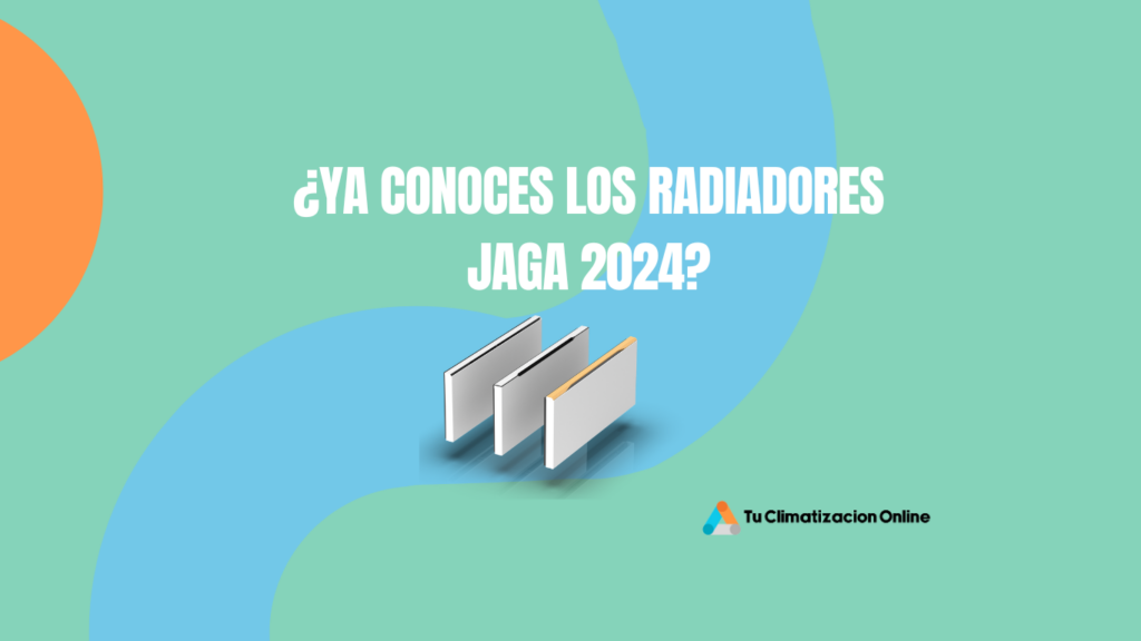 ¿Ya conoces los radiadores Jaga 2024?